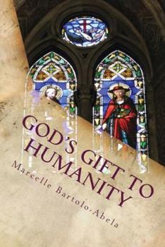 Paperback God's Gift to Humanity: The Relationship Between Phinehas and Consecration to God the Father Book