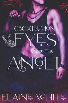 Eyes on the Angel - Book #2 of the Cacodemon