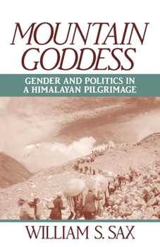Paperback Mountain Goddess: Gender and Politics in a Himalayan Pilgrimage Book