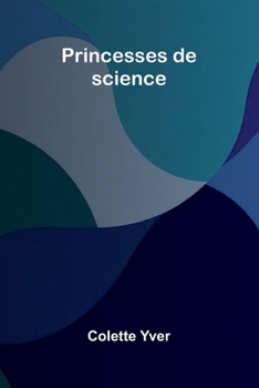 Paperback Princesses De Science [French] Book