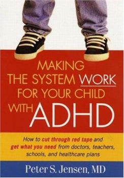 Hardcover Making the System Work for Your Child with ADHD Book