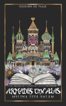 Paperback Armados Con Alas: La Historia se Escribe Ahora [Spanish] Book