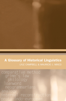 A Glossary of Historical Linguistics - Book  of the Glossaries in Linguistics