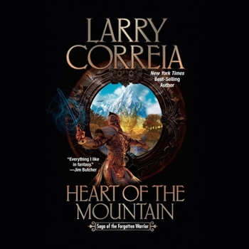 Heart of the Mountain: Saga of the Forgotten Warrior, Book 6