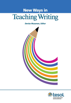 Paperback New Ways in Teaching Writing, Revised Book