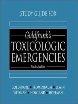 Paperback Study Guide for Goldfrank's Toxicologic Emergencies Book