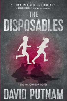Paperback The Disposables: A Bruno Johnson Thriller - Book 1 Book