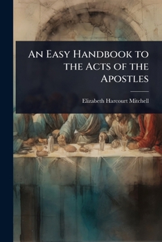 An Easy Handbook to the Acts of the Apostles