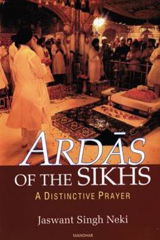 Paperback ARDAS OF THE SIKHS - A DISTINCTIVE PRAYER Book