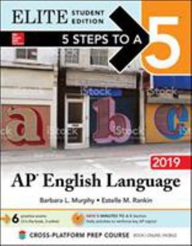 Paperback 5 Steps to a 5: AP English Language 2019 Elite Student Edition Book