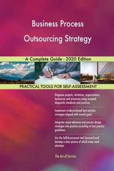 Paperback Business Process Outsourcing Strategy A Complete Guide - 2020 Edition Book