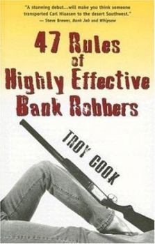 Paperback 47 Rules of Highly Effective Bank Robbers Book