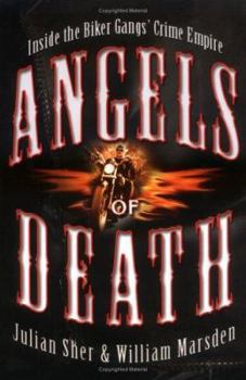 Hardcover Angels of Death: Inside the Biker Gangs' Crime Empire Book