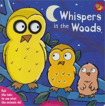 Board book Curious Creatures: Whispers in the Woods Book