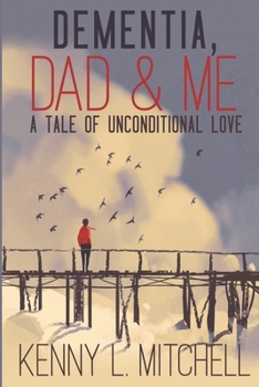 Paperback Dementia, Dad & Me Book