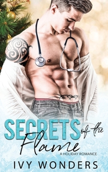 Hardcover Secrets of the Flame: A Holiday Romance Book