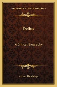 Paperback Delius: A Critical Biography Book