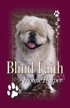 Blind Faith - Book #1 of the Blind Faith