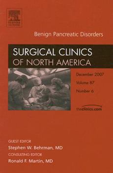 Hardcover Benign Disorders of the Pancreas, an Issue of Surgical Clinics: Volume 87-6 Book