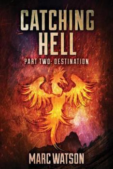 Paperback Destination: Catching Hell Part 2 Book