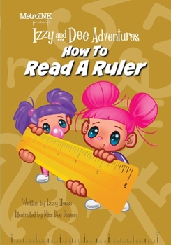 Paperback Izzy and Dee Adventures - How to read a Ruler Book