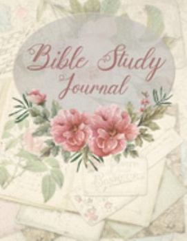 Paperback Bible Study Journal: Daily Bible Study Workbook with a Victorian Floral Cover Book