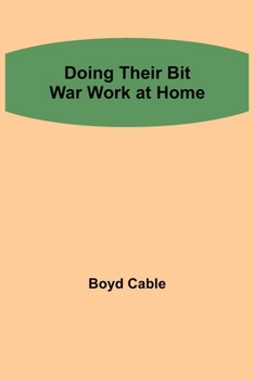 Doing Their Bit War Work At Home