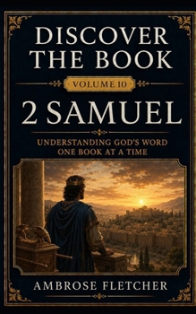 1 Samuel: Understanding God’s Word One Book at a Time (Discover the Book)