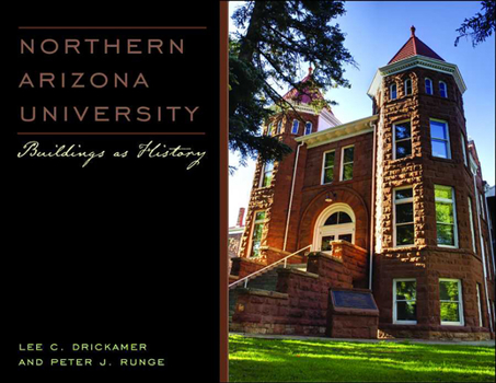 Hardcover Northern Arizona University: Buildings as History Book