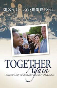 Paperback Together Again: Restoring Unity in Christ After a Century of Separation Book