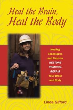 Paperback Heal the Brain, Heal the Body Book