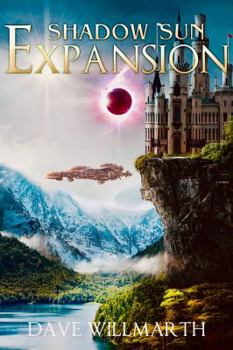 Shadow Sun Expansion - Book #2 of the Shadow Sun