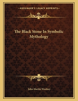 Paperback The Black Stone in Symbolic Mythology Book
