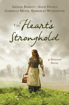 Paperback The Heart's Stronghold: 4 Historical Stories Book