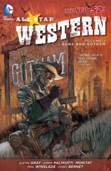 Paperback All Star Western, Volume 1: Guns and Gotham Book