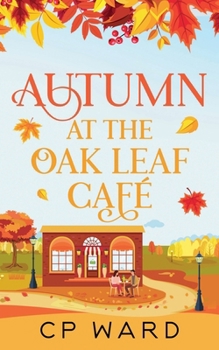 Autumn at the Oak Leaf Cafe (The Warm Days of Autumn)