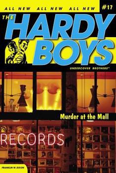 Murder at the Mall (Hardy Boys: Undercover Brothers, #17) - Book #17 of the Hardy Boys: Undercover Brothers