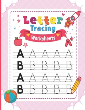Paperback Letter Tracing Worksheets: ABC Handwriting Practice Workbook to Learn The Alphabet For Preschoolers And Kindergarten Kids Ages 3-5 Book