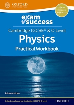 Paperback Cambridge IGCSE and O Level Physics Exam Success: Practical Workbook Book