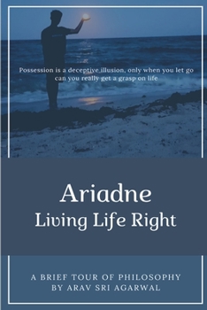 Paperback Ariadne: Living Life Right Book