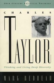 Paperback Charles Taylor: Thinking and Living Deep Diversity Book