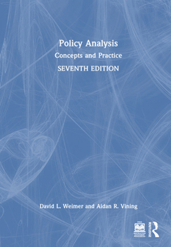 Hardcover Policy Analysis: Concepts and Practice Book