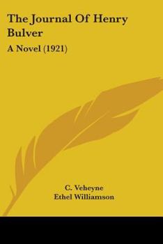 Paperback The Journal Of Henry Bulver: A Novel (1921) Book