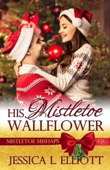 Paperback His Mistletoe Wallflower Book