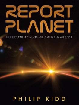 Paperback Report Planet: Book by Philip Kidd and Autobiography Book