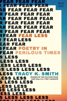 Hardcover Fear Less: Poetry in Perilous Times Book