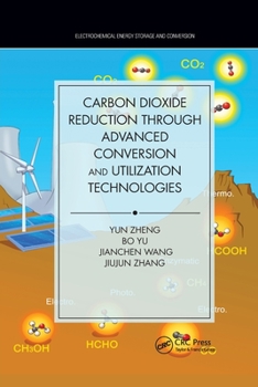 Paperback Carbon Dioxide Reduction through Advanced Conversion and Utilization Technologies Book