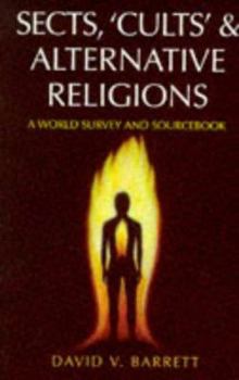 Paperback Sects, `Cults' & Alternative Religions: A World Survey and Sourcebook Book
