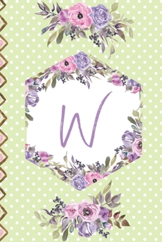 Paperback W: Lined Journal Monogram Letter W Purple and Pink Flowers Floral Interior Book