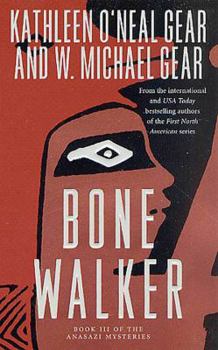 Bone Walker - Book #3 of the Anasazi Mysteries